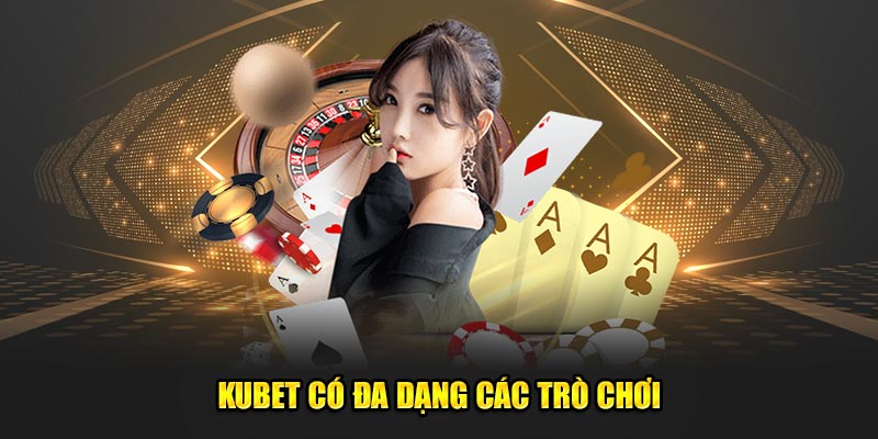 Sân cược có đa dạng các trò chơi