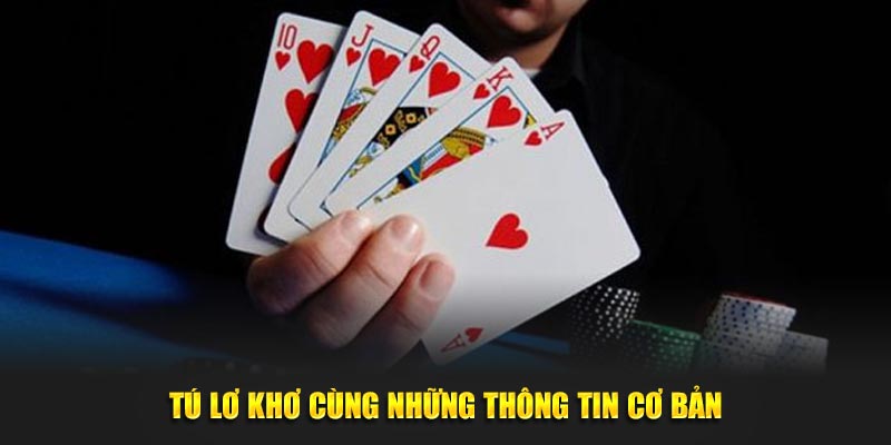 Tú lơ khơ cùng những thông tin cơ bản